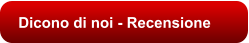 Dicono di noi - Recensione
